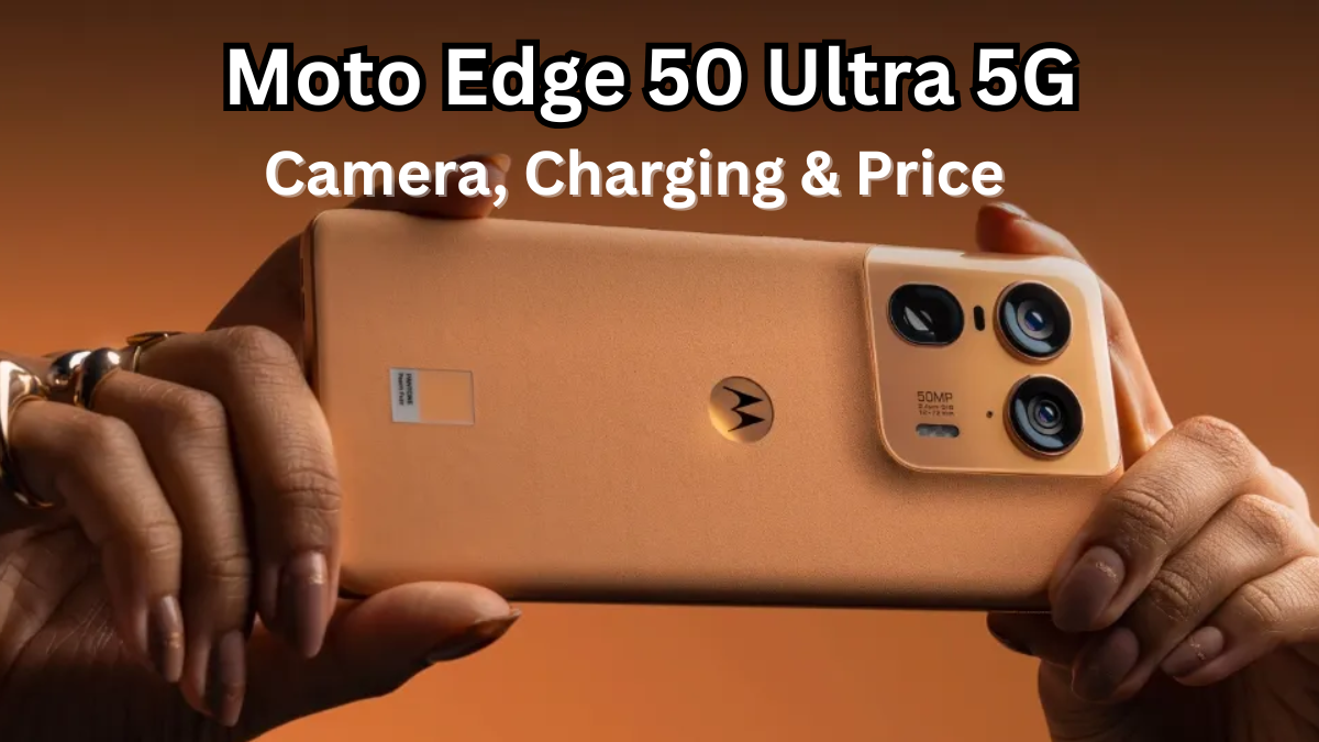 Moto Edge 50 Ultra 5G (Sept 2025): Camera, Charging & Price