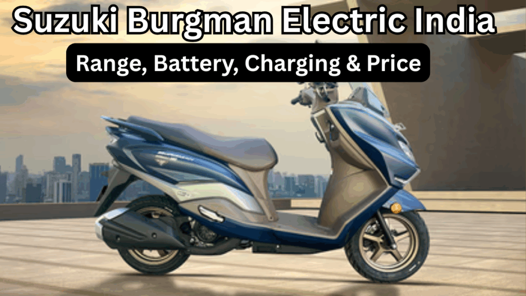 Suzuki Burgman Electric India 2025: Range, Battery, Charging & Price