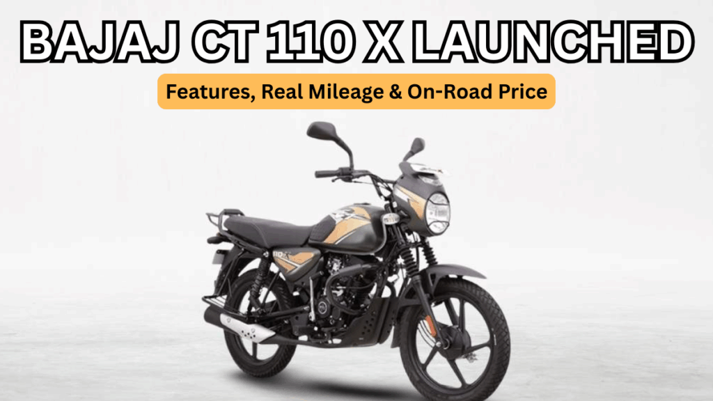 Bajaj CT 110 X Launched: Features, Real Mileage & On-Road Price