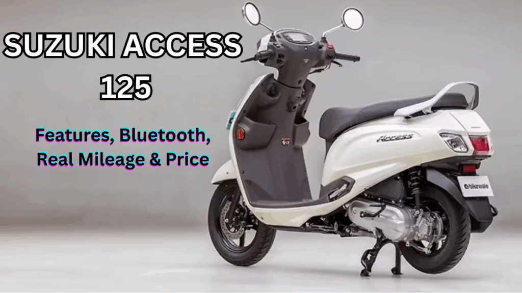 Suzuki Access 125: Features, Bluetooth, Real Mileage & Price