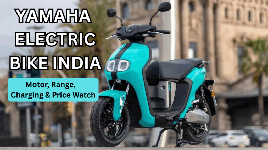 Yamaha Electric Bike India: Motor, Range, Charging & Price Watch