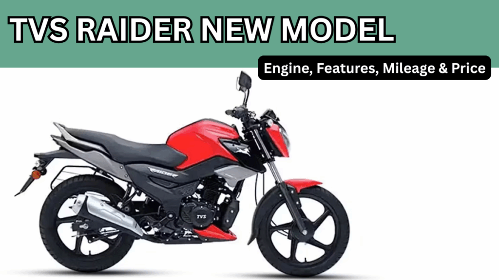TVS Raider New Model (2025): Engine, Features, Mileage & Price