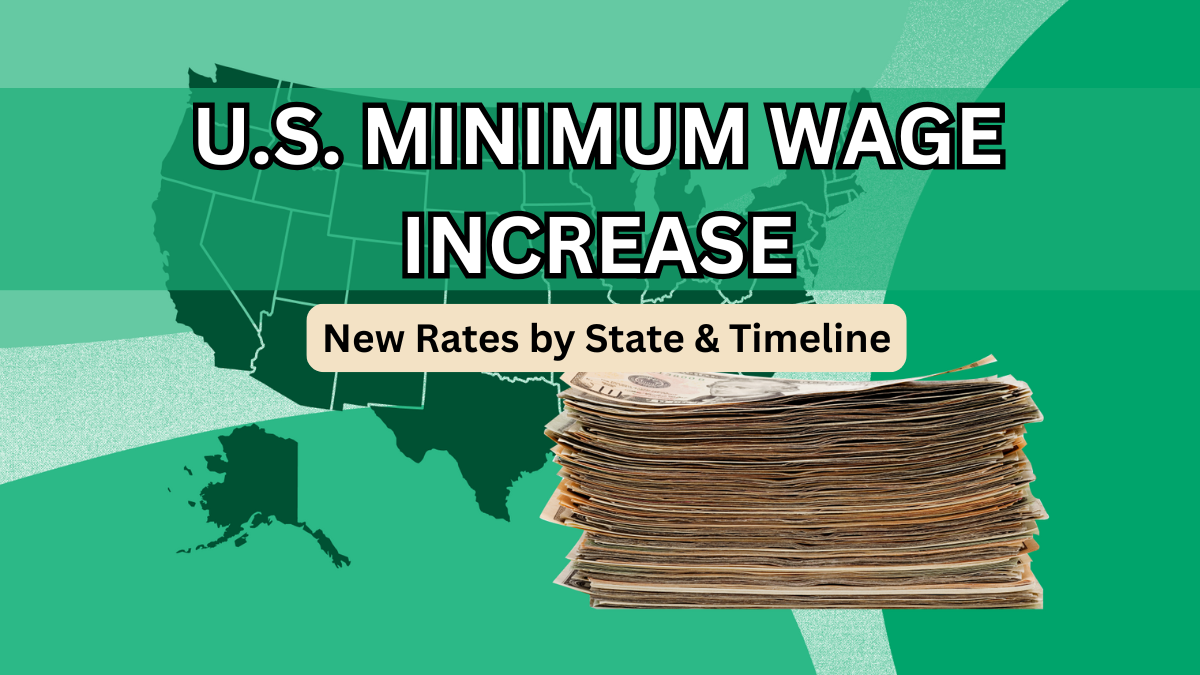 U.S. Minimum Wage Increase (2025): New Rates by State & Timeline
