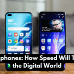 6G Smartphones: How Speed Will Transform the Digital World