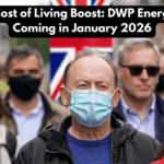 UK £600 Cost of Living Boost: DWP Energy Support Coming in January 2026