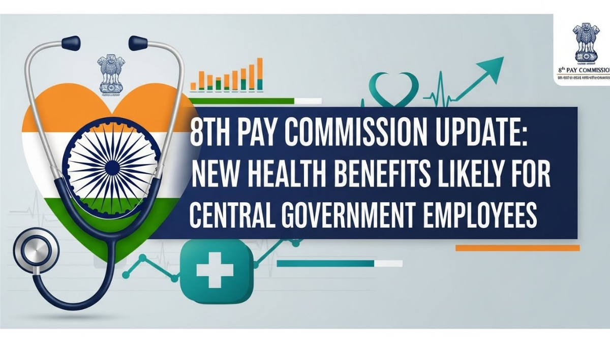 8th Pay Commission Update: New Health Benefits Likely for Central Government Employees