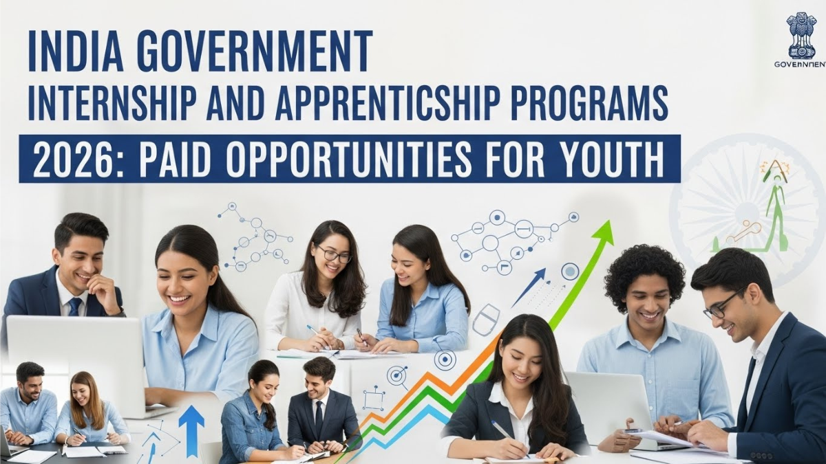 India Government Internship and Apprenticeship Programs 2026: Paid Opportunities for Youth
