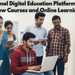 India National Digital Education Platform Expansion 2026: New Courses and Online Learning Access