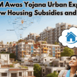 India PM Awas Yojana Urban Expansion 2026: New Housing Subsidies and Eligibility