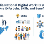 India National Digital Work ID 2026: One ID for Jobs, Skills, and Benefits Explained