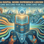 India Digital Work Experience Ledger 2026: One Record for All Jobs and Skills